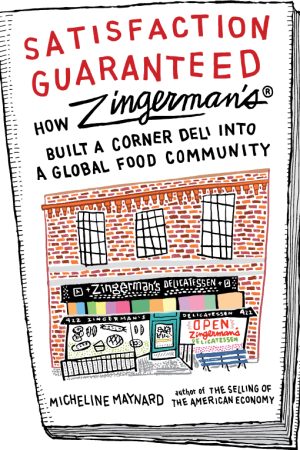 book cover with image of deli building, reading: satisfaction guaranteed, how Zingerman's built a corner deli into a global food community