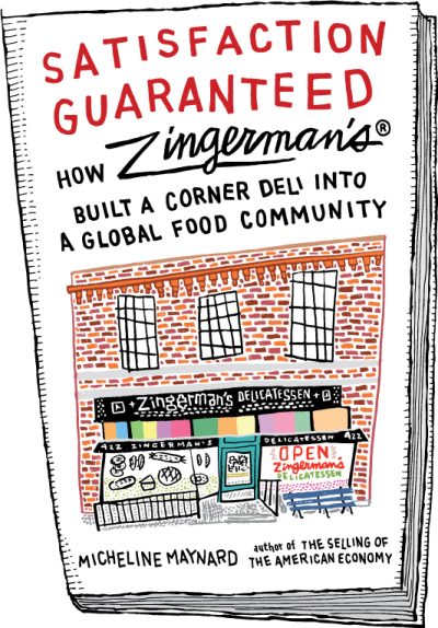 book cover with image of deli building, reading: satisfaction guaranteed, how Zingerman's built a corner deli into a global food community